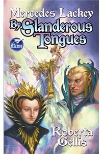 By Slanderous Tongues