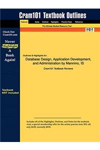 Studyguide for Database Design, Application Development, and Administration by Mannino, ISBN 9780072942200