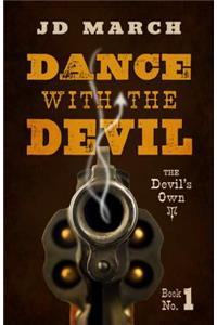 Dance with the Devil