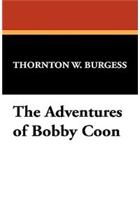 The Adventures of Bobby Coon