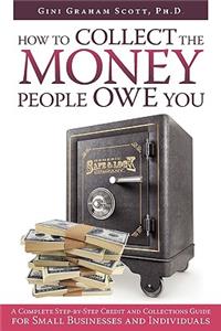 How to Collect the Money People Owe You