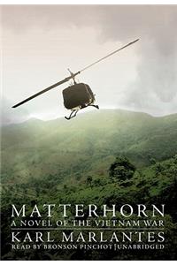 Matterhorn: A Novel of the Vietnam War