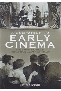 Companion to Early Cinema