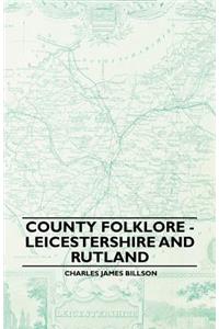 County Folklore - Leicestershire And Rutland
