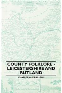 County Folklore - Leicestershire and Rutland