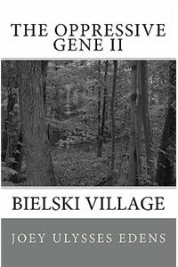 The Oppressive Gene Part Two