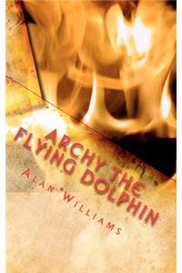 Archy The Flying Dolphin