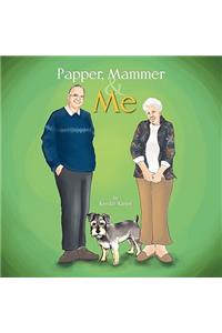 Papper, Mammer & Me