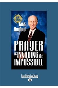 Prayer Invading Impossible (Large Print 16pt)