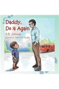 Daddy, Do it Again
