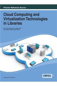 Cloud Computing and Virtualization Technologies in Libraries