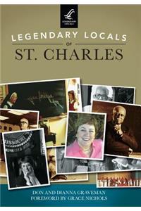 Legendary Locals of St. Charles, Missouri