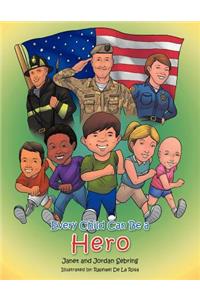 Every Child Can Be a Hero
