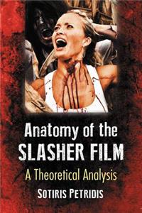 Anatomy of the Slasher Film