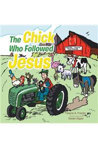 Chick Who Followed Jesus