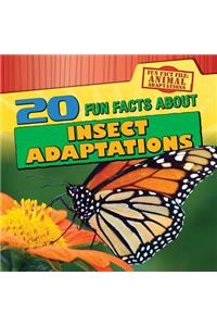 20 Fun Facts about Insect Adaptations