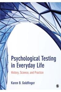 Psychological Testing in Everyday Life