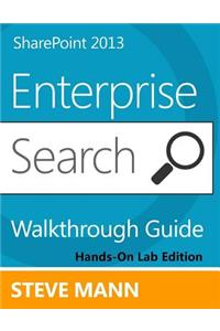 SharePoint 2013 Enterprise Search Walkthrough Guide