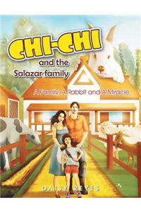CHICHI And the Salazar Family