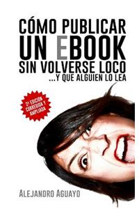 Cómo publicar un eBook sin volverse loco