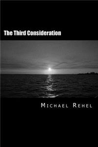 The Third Consideration