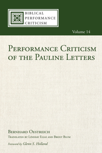 Performance Criticism of the Pauline Letters