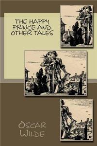 Happy Prince and Other Tales