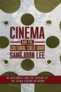 Cinema and the Cultural Cold War