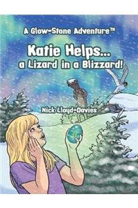 Katie Helps . . . a Lizard in a Blizzard!
