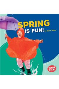 Spring Is Fun!