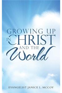 Growing up in Christ and the World