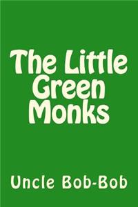 The Little Green Monks