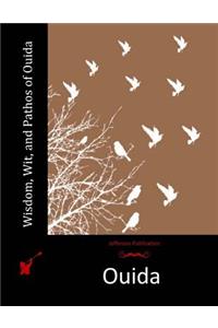 Wisdom, Wit, and Pathos of Ouida