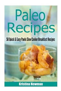 Paleo Recipes - Quick and Easy Paleo Slow Cooker Breakfast Recipes