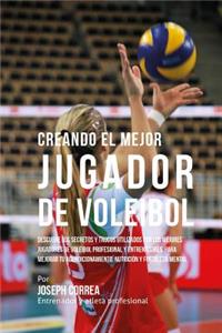 Creando El Mejor Jugador de Voleibol