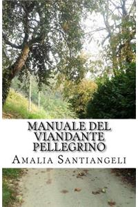 Manuale del viandante pellegrino