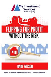 Flipping for Profit Without the Risk