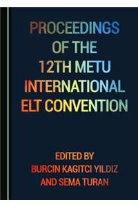 Proceedings of the 12th Metu International ELT Convention