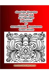 eksotiske blomster coloring bok 20 Tegninger jugendstil av surrealistiske kunstneren Grace Divine