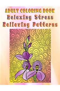 Adult Coloring Book Relaxing Stress Relieving Patterns