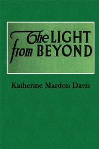 Light from Beyond: As Taken from Over the Ouija Board