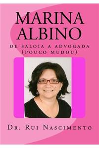Marina Albino: de Saloia a Advogada (Pouco Mudou)