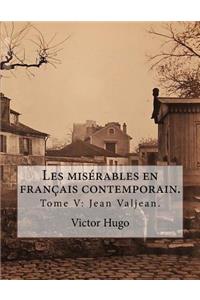 Les misérables en français contemporain.