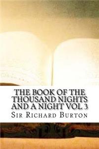 The Book of the Thousand Nights and a Night Vol 3