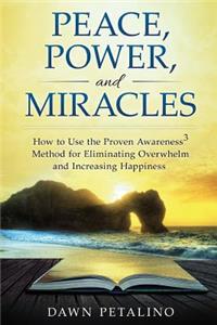 PEACE, POWER and MIRACLES