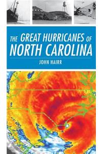 Great Hurricanes of North Carolina