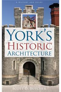 York's Historic Architecture