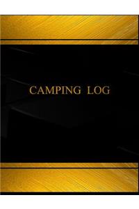 Camping Log (Log Book, Journal - 125 pgs, 8.5 X 11 inches)