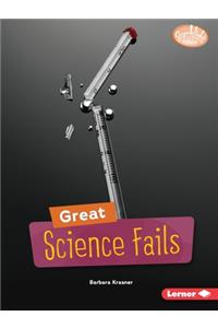 Great Science Fails