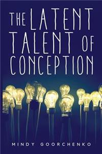 Latent Talent of Conception